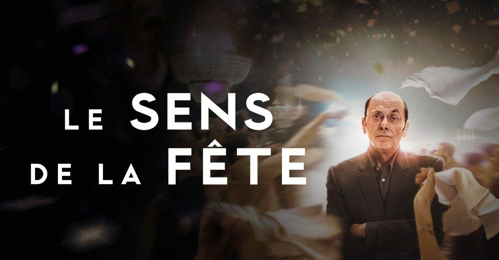 Le sens de la fete 0 c2c073d3ca19b579c52bd39211ebb8f6 0