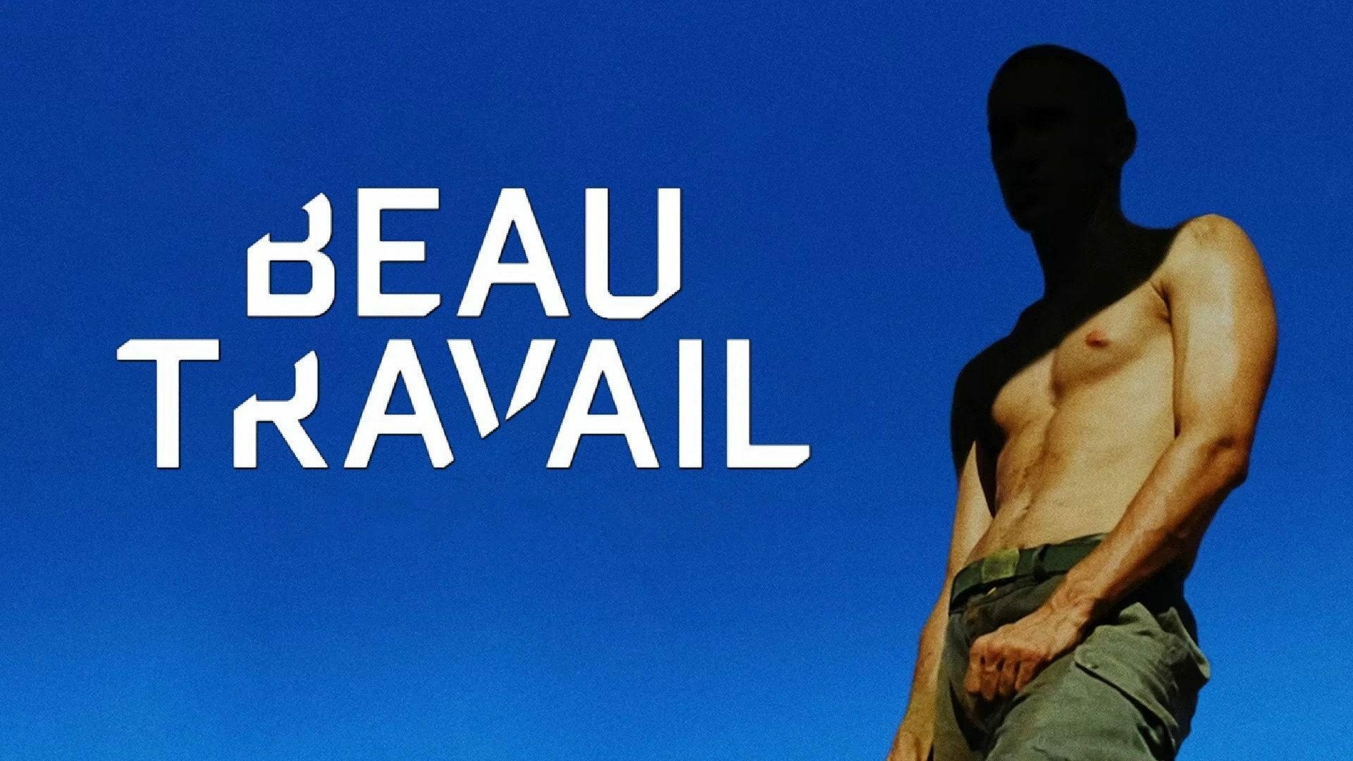 Beau travail 0 e60251e1676bc5df01ab88d3bc720669 0
