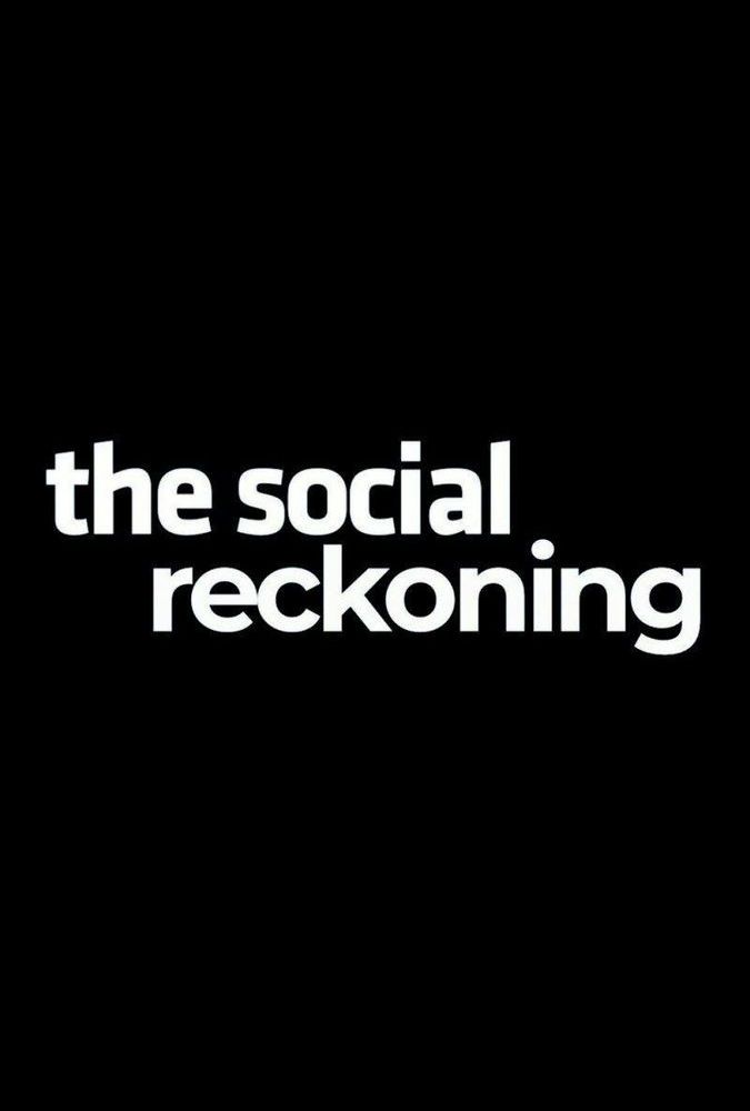 The social reckoning